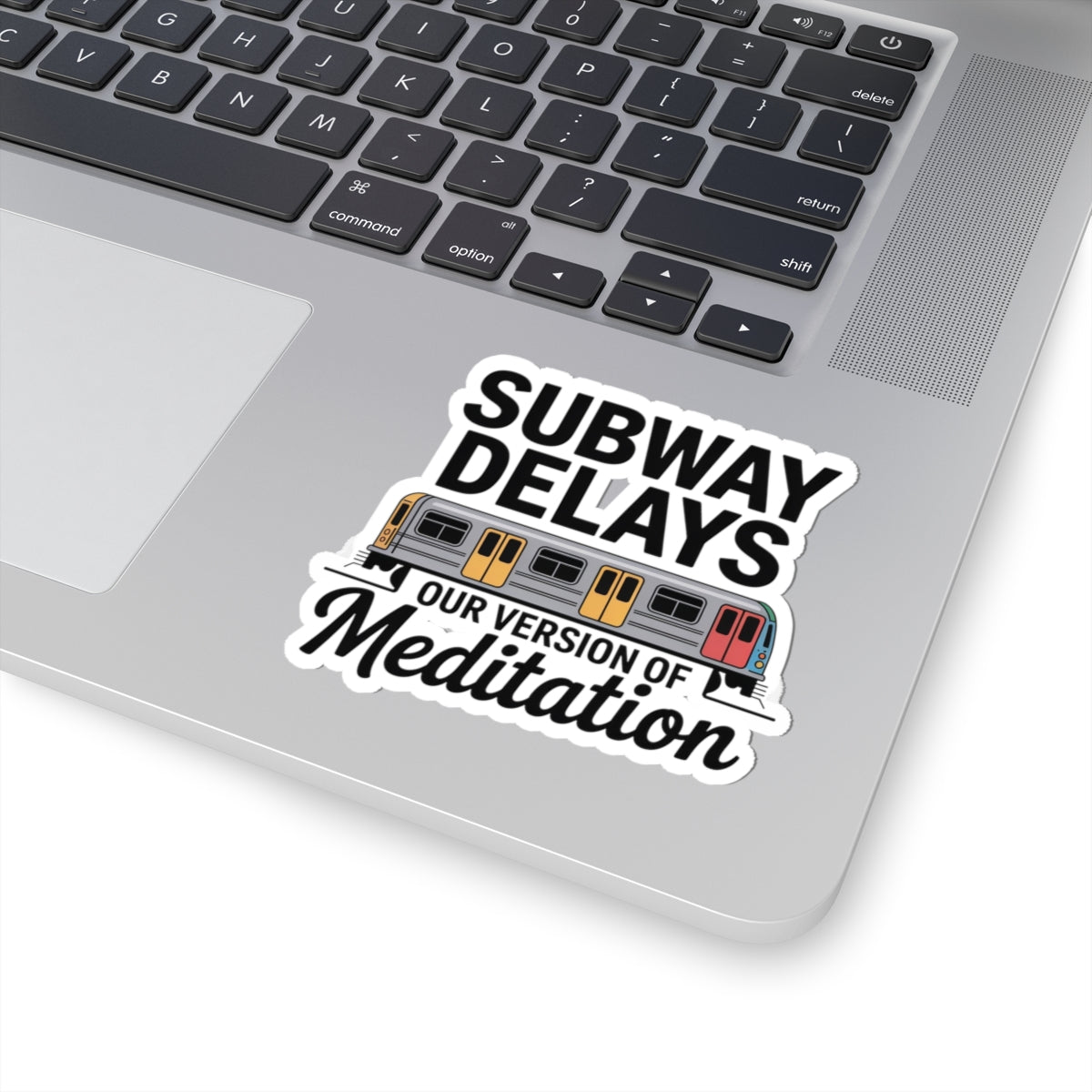 Subway Meditation Sticker - Forced Patience Vinyl Decal for MTA Survivors