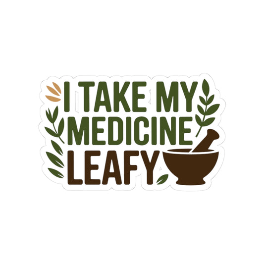Herbalist Humor Sticker - Plant Medicine Vinyl Decal for Herbalists, Leaf Remedy Practitioners