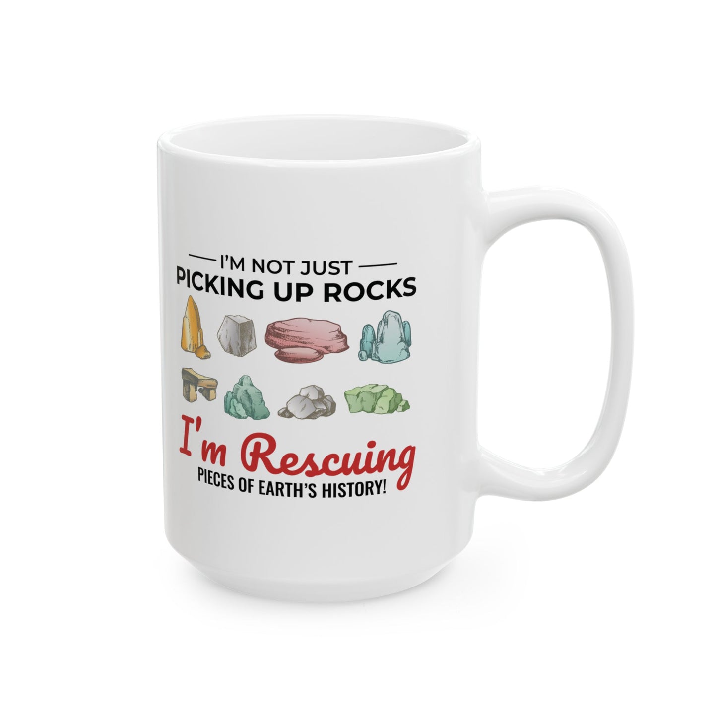 Geologist Mug for Rock Collectors - Unearth History