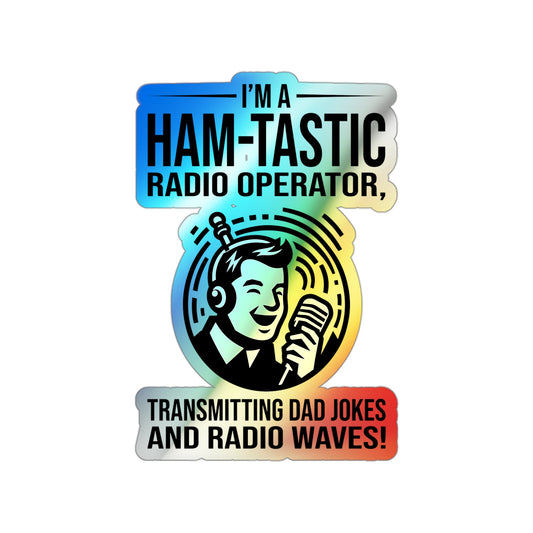 Amateur Ham Radio Operator Stickers Holographic Vinyl Decal - QSO Humor & Airwave Fun