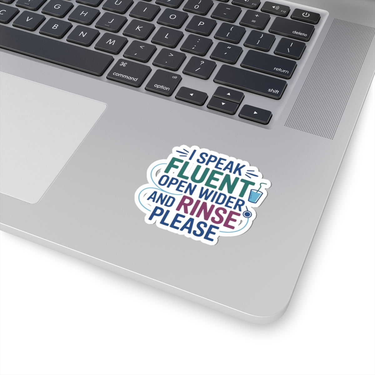 Dental Assistant Sticker - Fluent Dental Vinyl Decal for Dental Hygienists