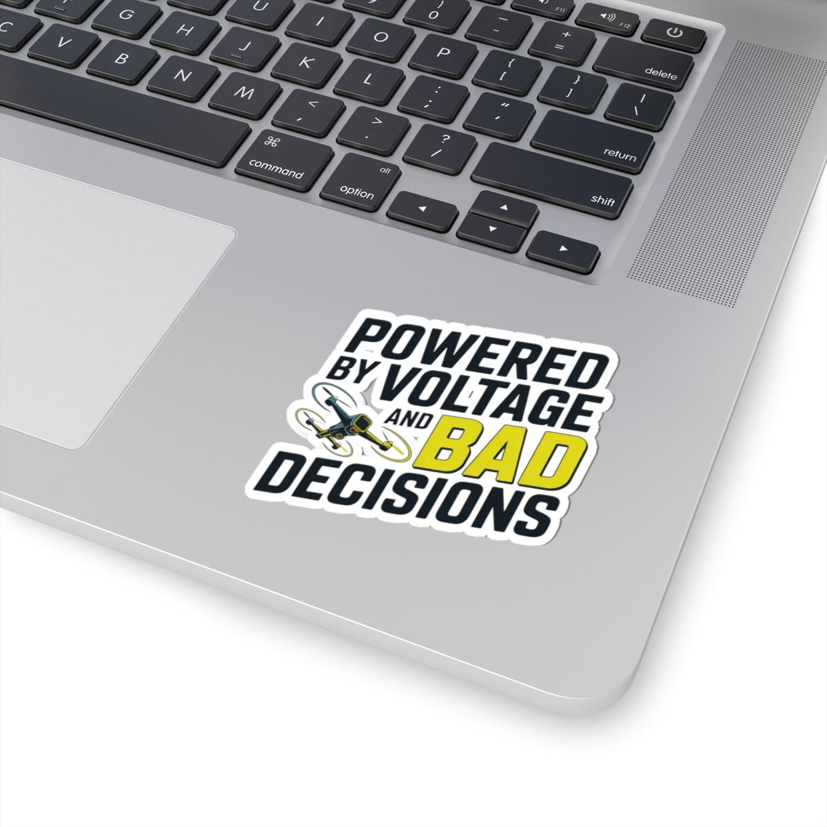 Drone Racing Sticker - Voltage Bad Decisions Decal for FPV Pilots, Quad Freaks