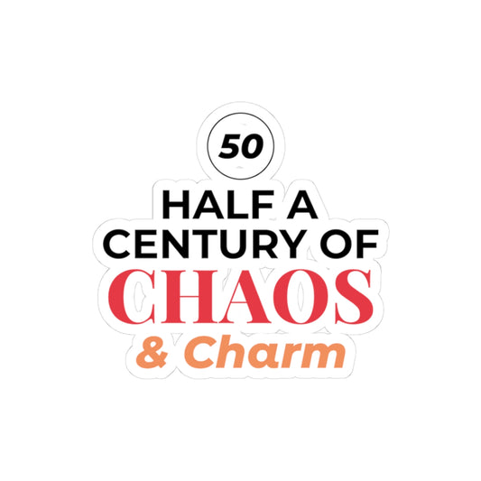 Humorous 50th Birthday Sticker - Half a Century of Chaos & Charm Vinyl Decal for Milestone Celebrations