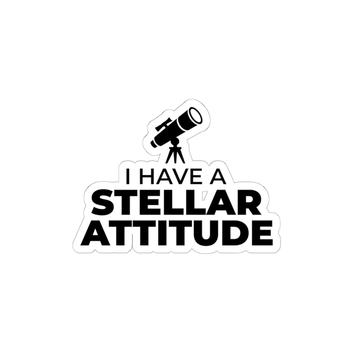 Stellar Attitude Sticker - Astronomy Humor Vinyl Decal for Space Lovers & Scientists