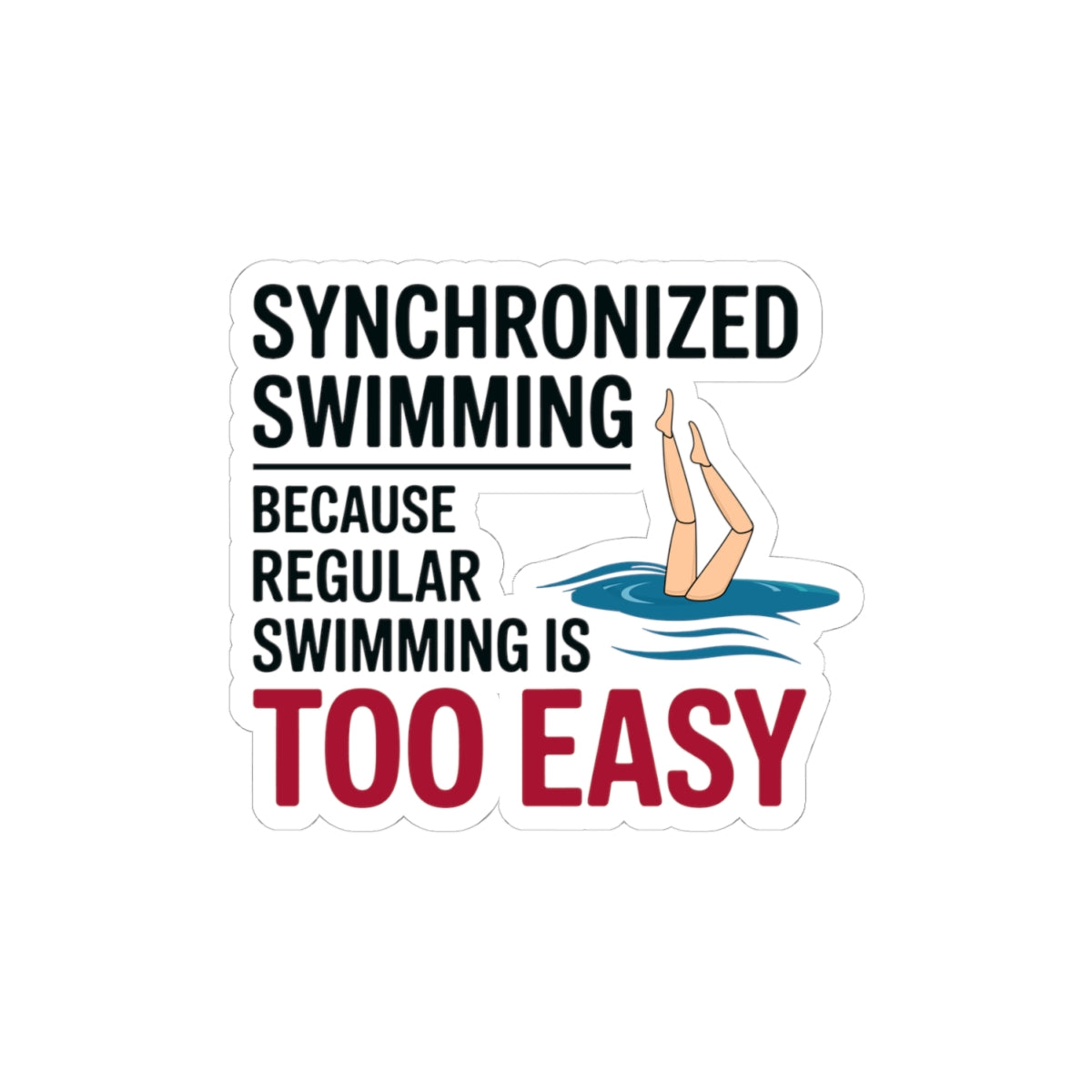 Humorous Synchronized Swimming Sticker - Challenge Accepted Vinyl Decal for Swimmers