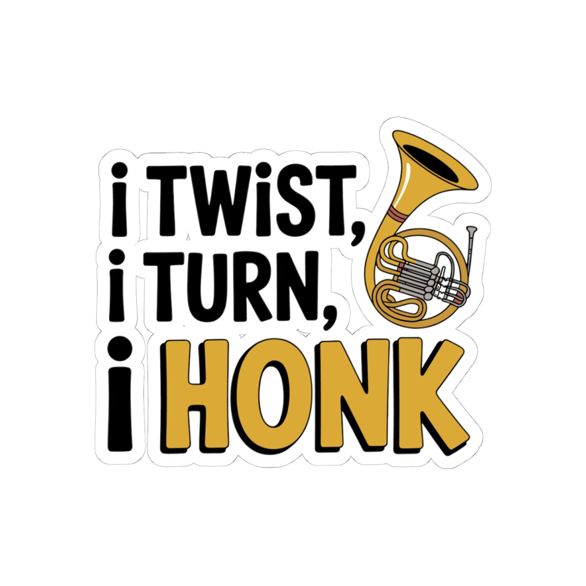 French Horn Process Sticker - Twist Turn Honk Vinyl Decal for Musicians, Students