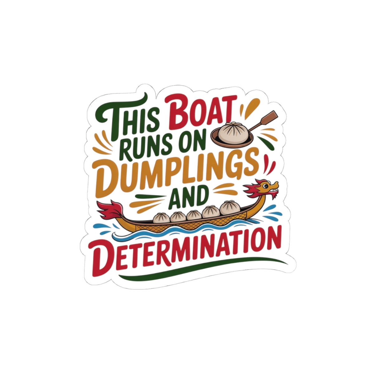Funny Dragon Boat Sticker - Dumpling Fuel Vinyl Decal for Rowing Teams & Foodie Paddlers
