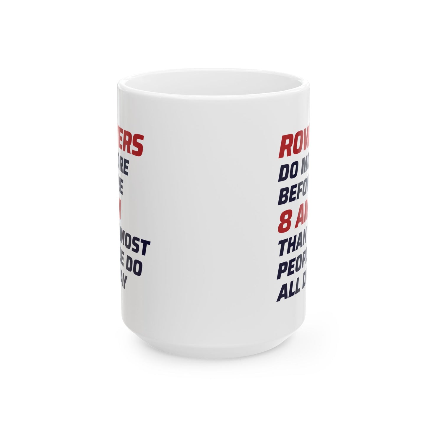 Rowing Mug - Rowers Do More - Motivational Crew Gift