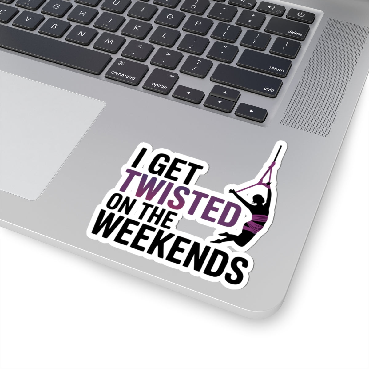 Aerial Silk Sticker – Funny Twisted Weekend Quote Decal for Aerialists Silk Wrap Performers and Circus Athletes