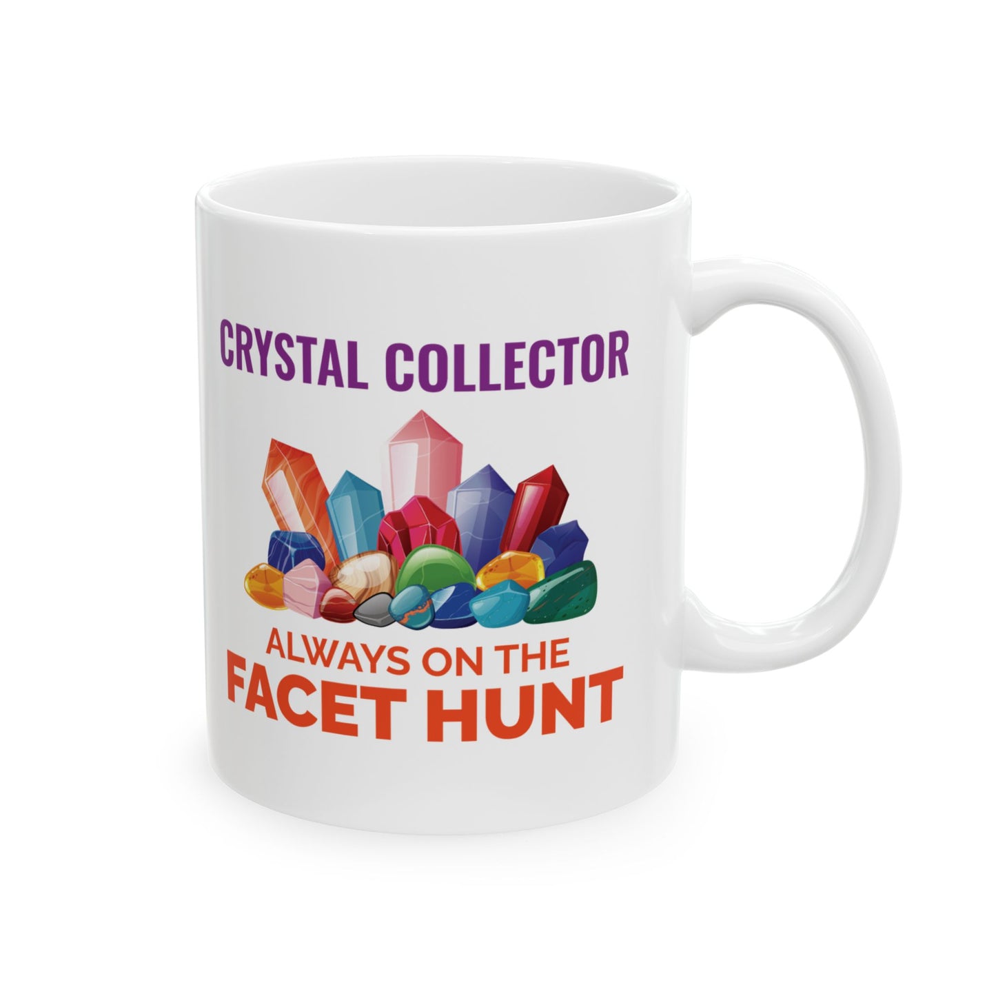 Rock Collector Mug Crystal Hunting Mineralogy Gift for Gemstone Enthusiasts