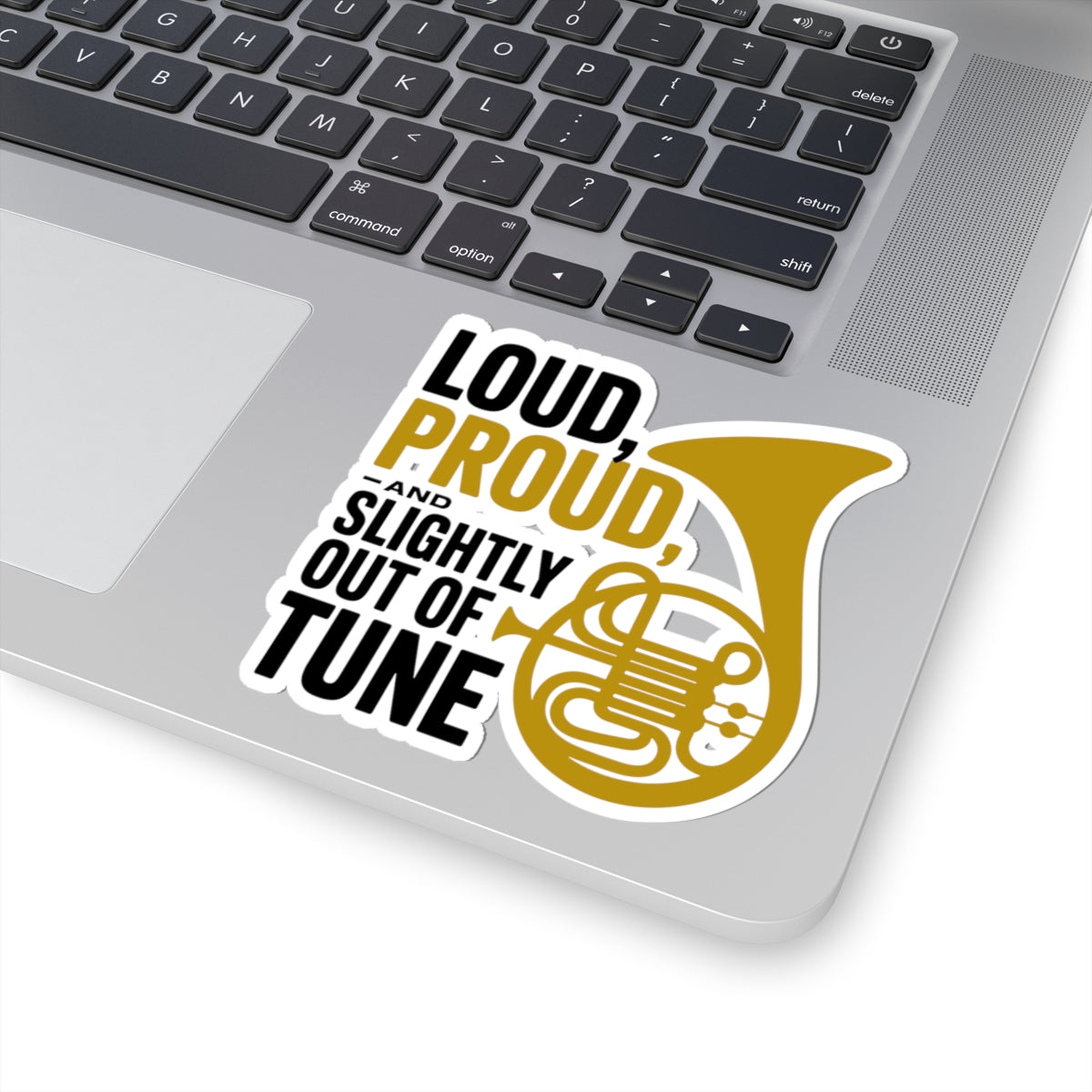 French Horn Pride Sticker - Loud Proud Slightly Out Vinyl Decal for Musicians