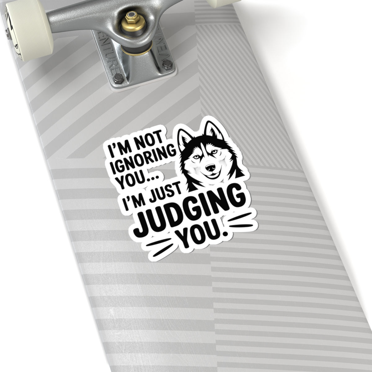 Funny Husky Dog Sticker - Sarcastic Vinyl Decal for Dog Lovers, Pet Owners