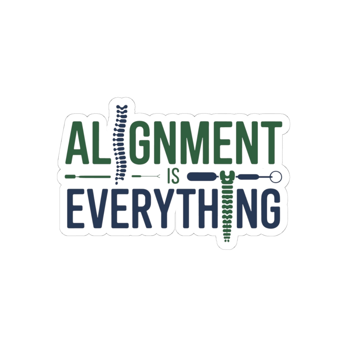 Chiropractic Alignment Sticker - Chiropractor Quote Vinyl Decal for Spine Health, Back Care, and Chiropractic Clinics