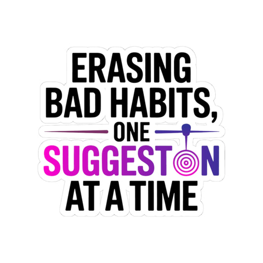 Hypnotist Transformation Sticker - Habit Erasure Specialist Vinyl Decal for Hypnotists, Behavior Change Experts