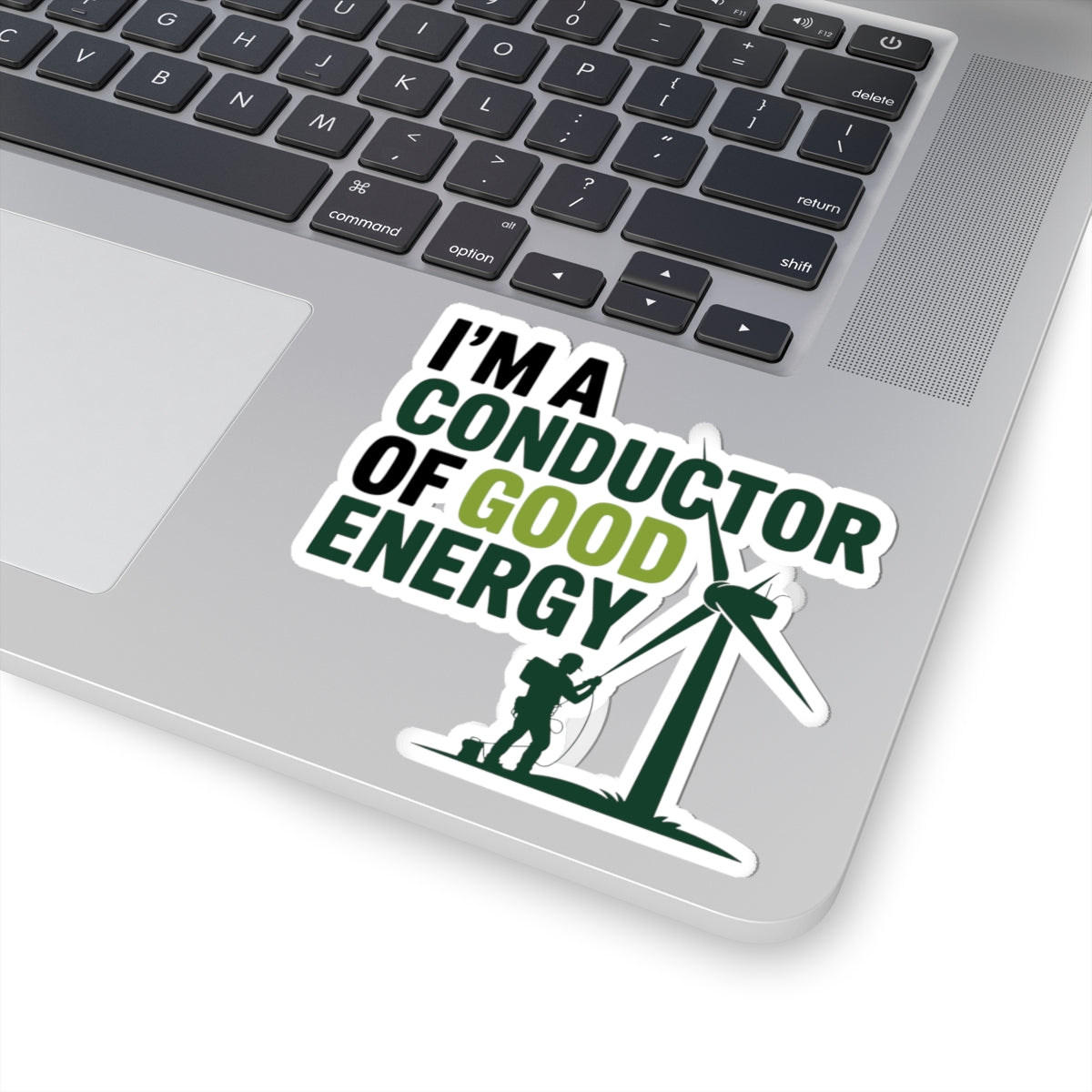 Wind Turbine Tech Sticker - Conductor of Good Energy Vinyl Decal for Technicians