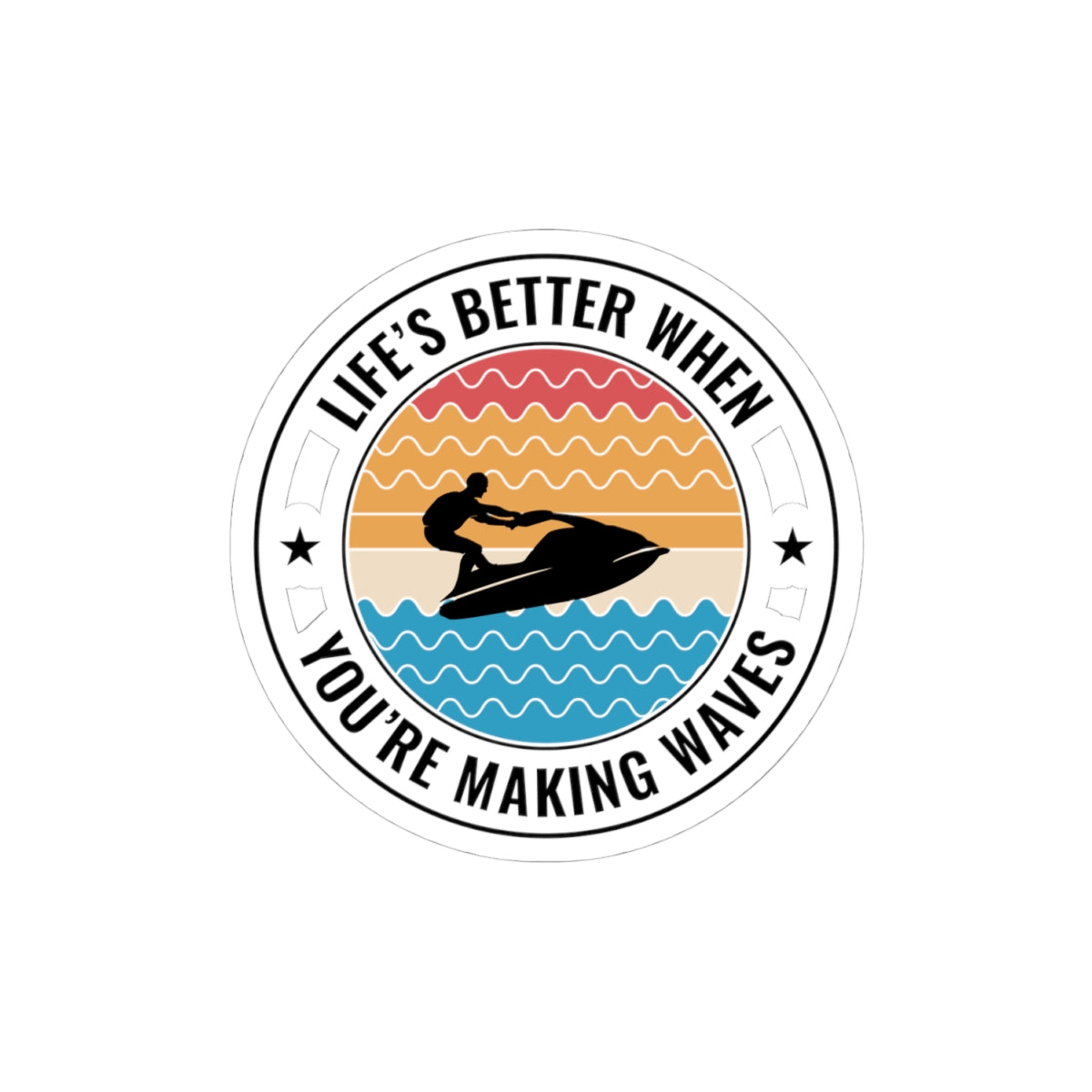 Jet Ski Life Sticker - Making Waves Vinyl Decal for PWC Riders & Water Sports Enthusiasts
