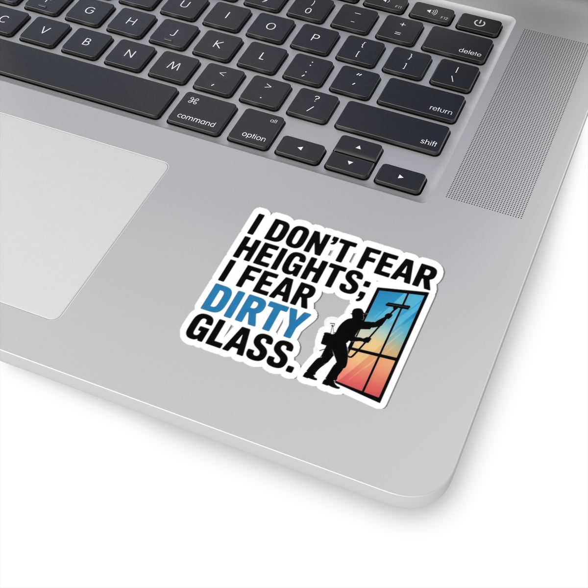 Window Cleaner Sticker - No Fear Vinyl Decal for High-Rise Professionals & Technicians