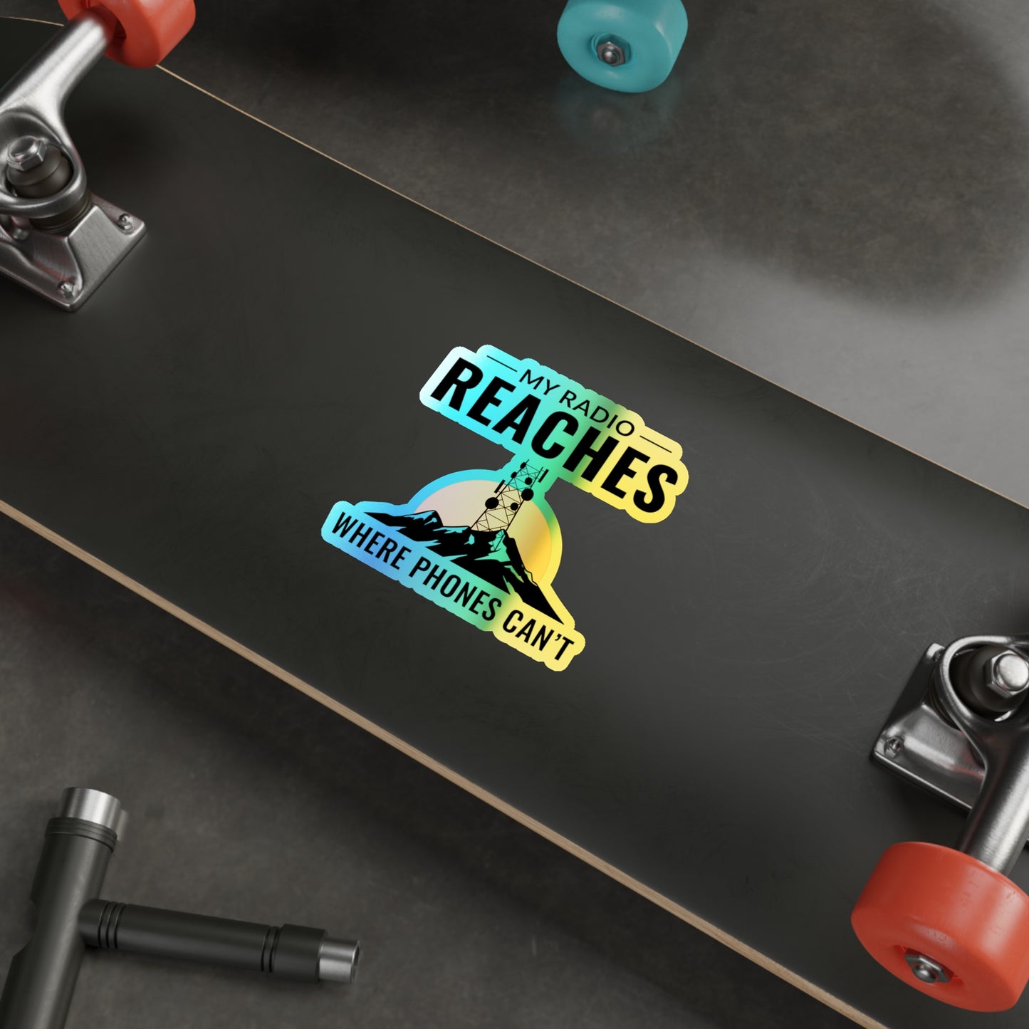 Amateur Ham Radio Operator Stickers Holographic Vinyl Decal - Beyond Cellular Range & Remote Comms