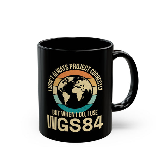 GIS Analyst Mug - WGS84 Projection Humor Ceramic Cup for Surveyors & Cartographers