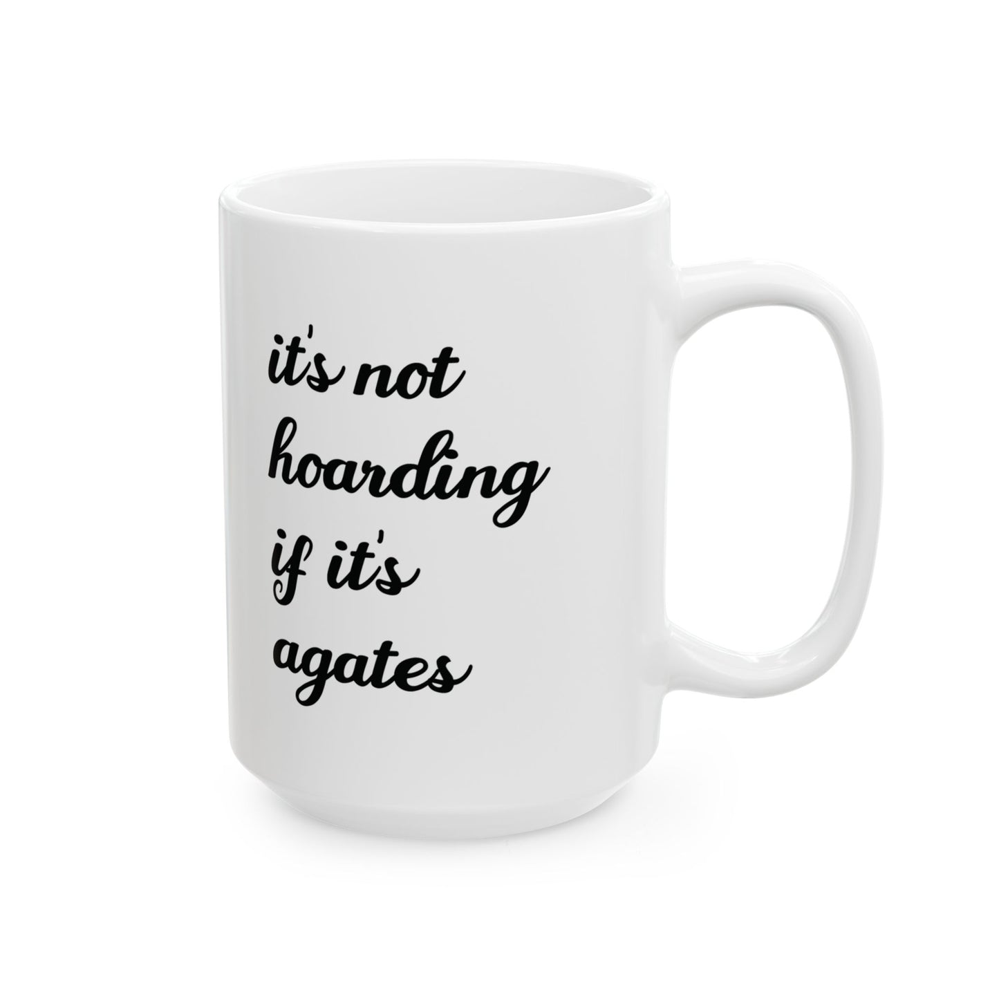 Geologist Mug - Funny Rock Hoarding Gift for Rock Collectors and Geology Lovers