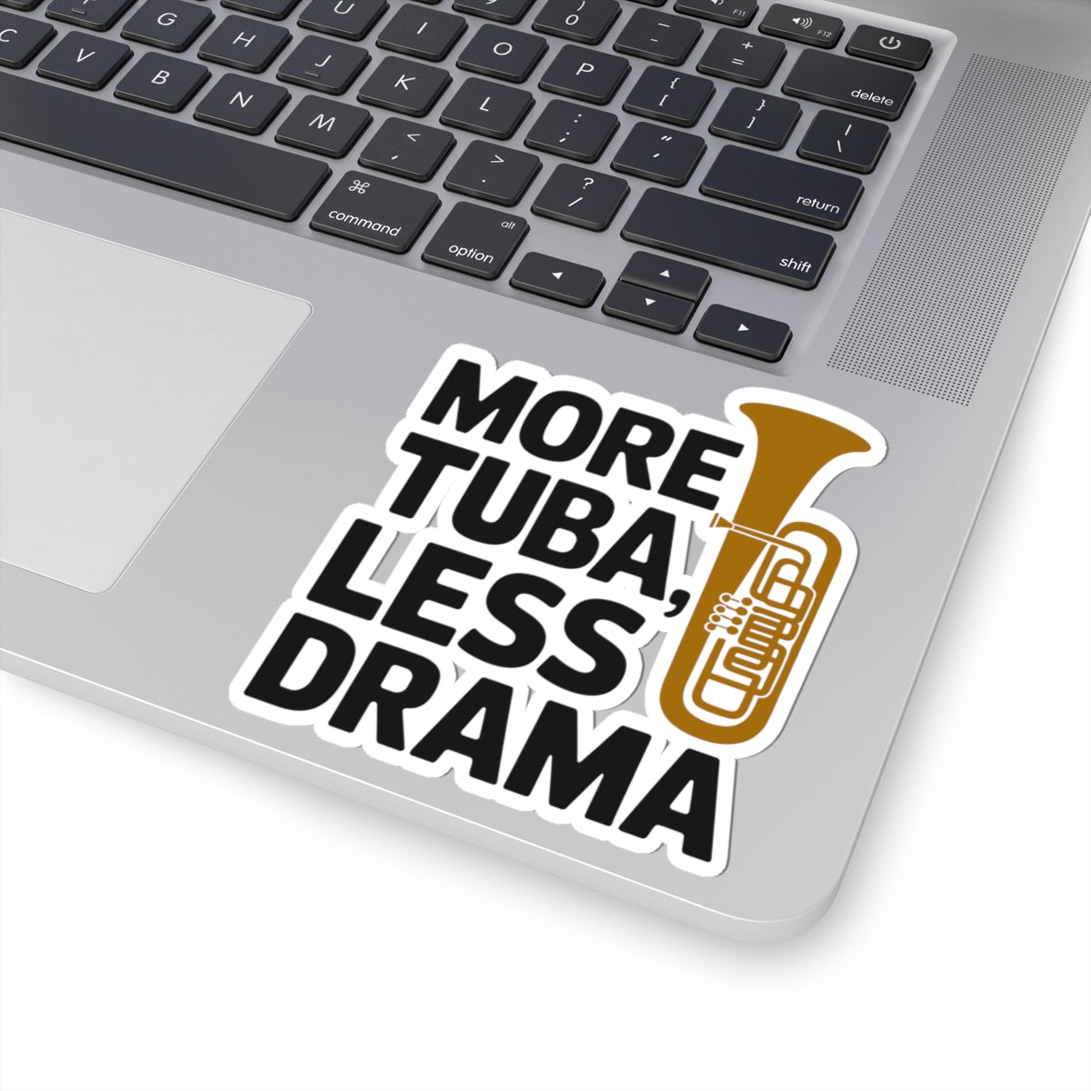 Tuba Motto Sticker - More Tuba Less Drama Vinyl Decal for Low Brass Musicians