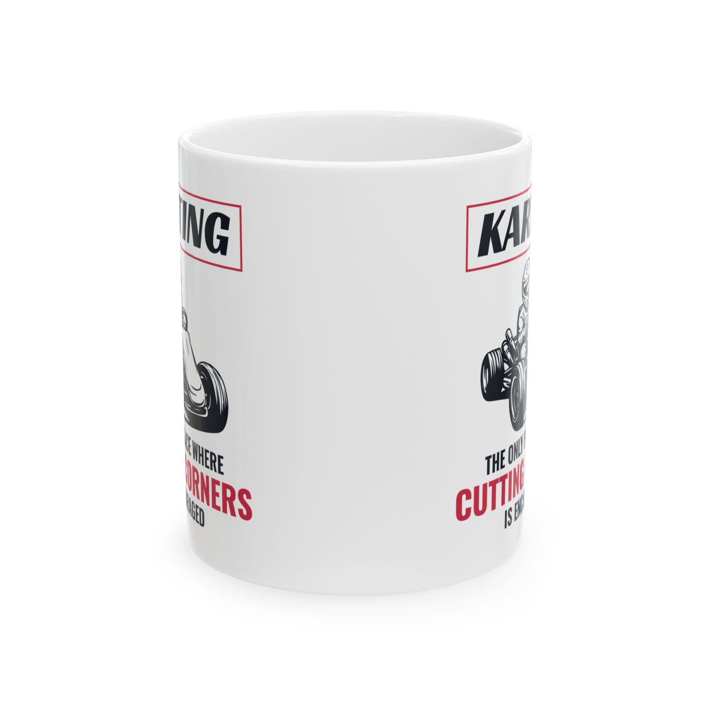 Karting Mug – Funny Gift for Go-Kart Racers & Motorsport Fans