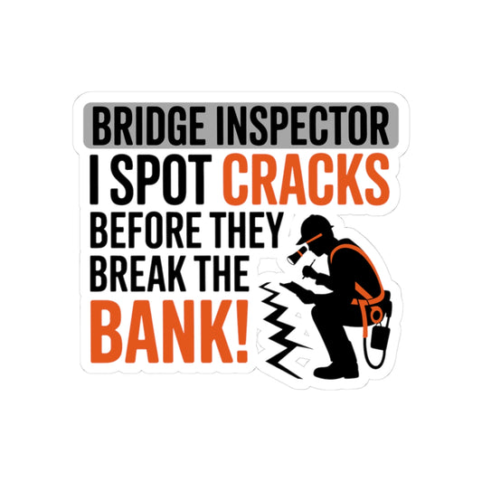 Bridge Inspector Sticker - Spot Cracks Vinyl Decal for Engineers & Technicians