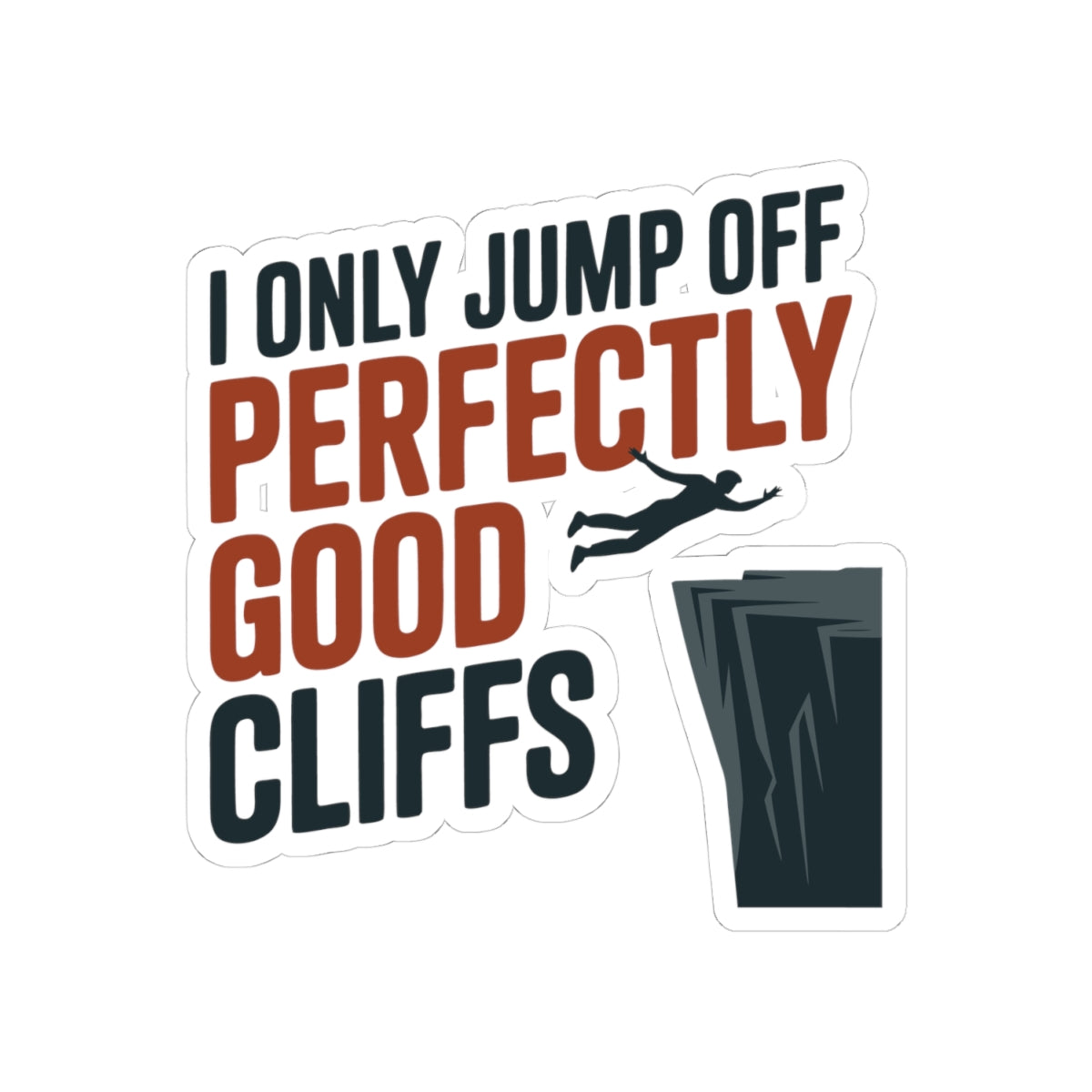 Base Jumping Sticker for Car Laptop – Sarcastic Outdoor Decal for Extreme Athletes Climbers Adrenaline Junkies