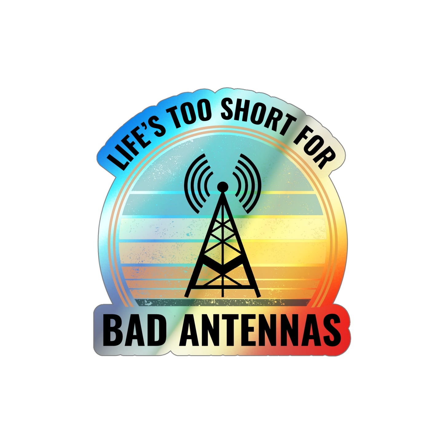 Amateur Ham Radio Operator Stickers Holographic Vinyl Decal - Antenna Enthusiasts & Signal Quality