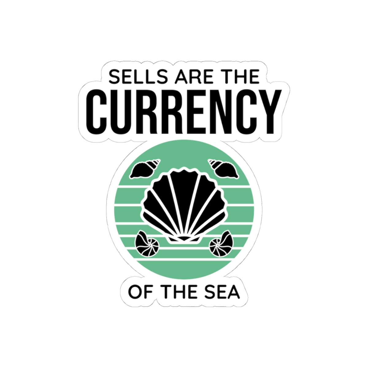 Seashell Currency Sticker - Beachcomber Humor Vinyl Decal for Shell Collectors & Ocean Lovers