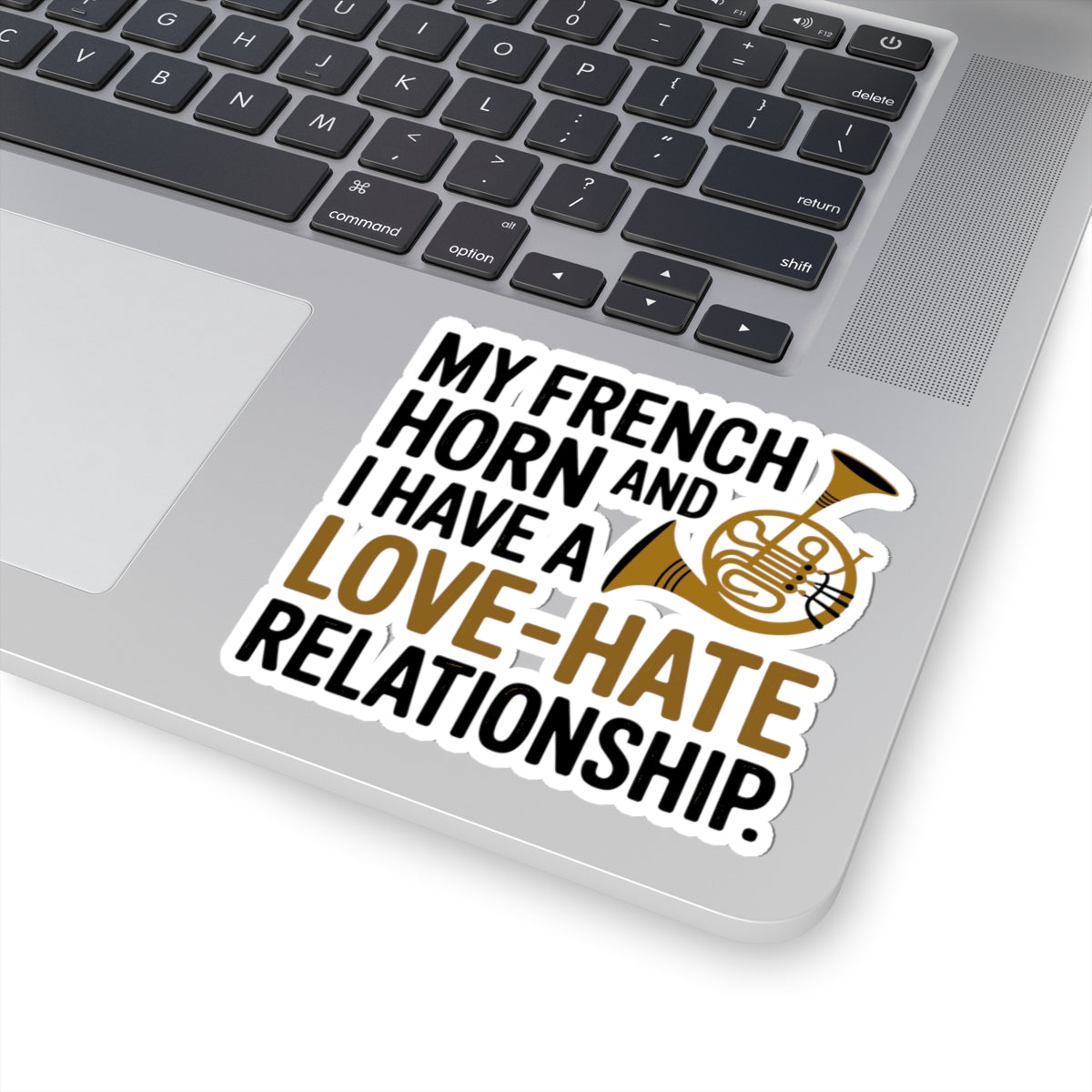French Horn Truth Sticker - Love Hate Relationship Vinyl Decal for Musicians