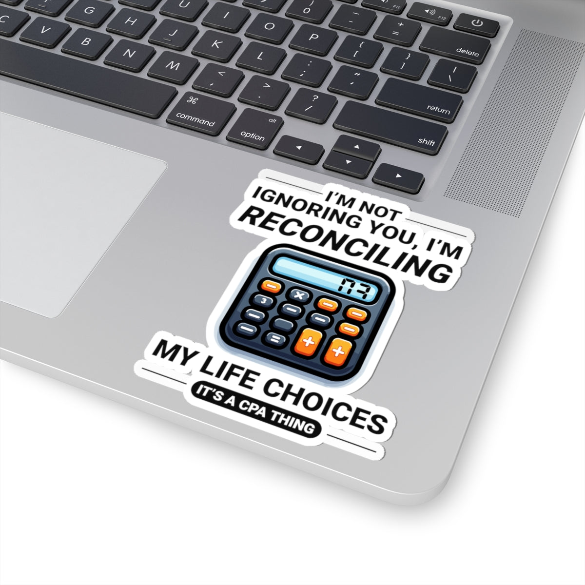 CPA Life Sticker - Funny Accountant Vinyl Decal for Tax Pros & Number Lovers