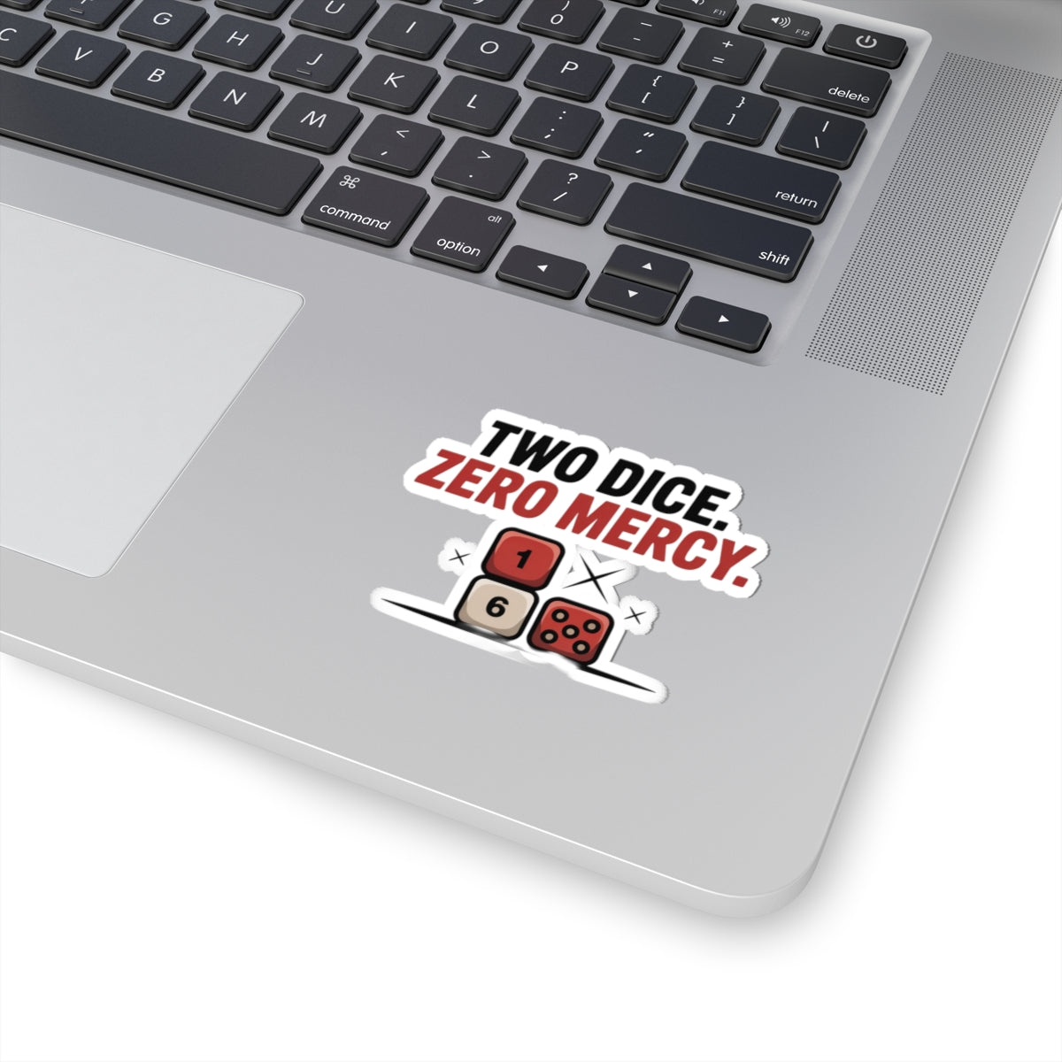 Backgammon Dice Sticker – Brutal Short Quote Decal for Competitive Players Board Game Fanatics