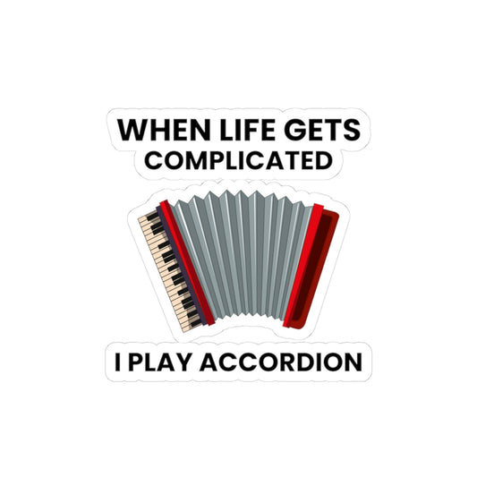 Accordion Humor Sticker - Motivational Vinyl Decal for Musicians & Music Lovers