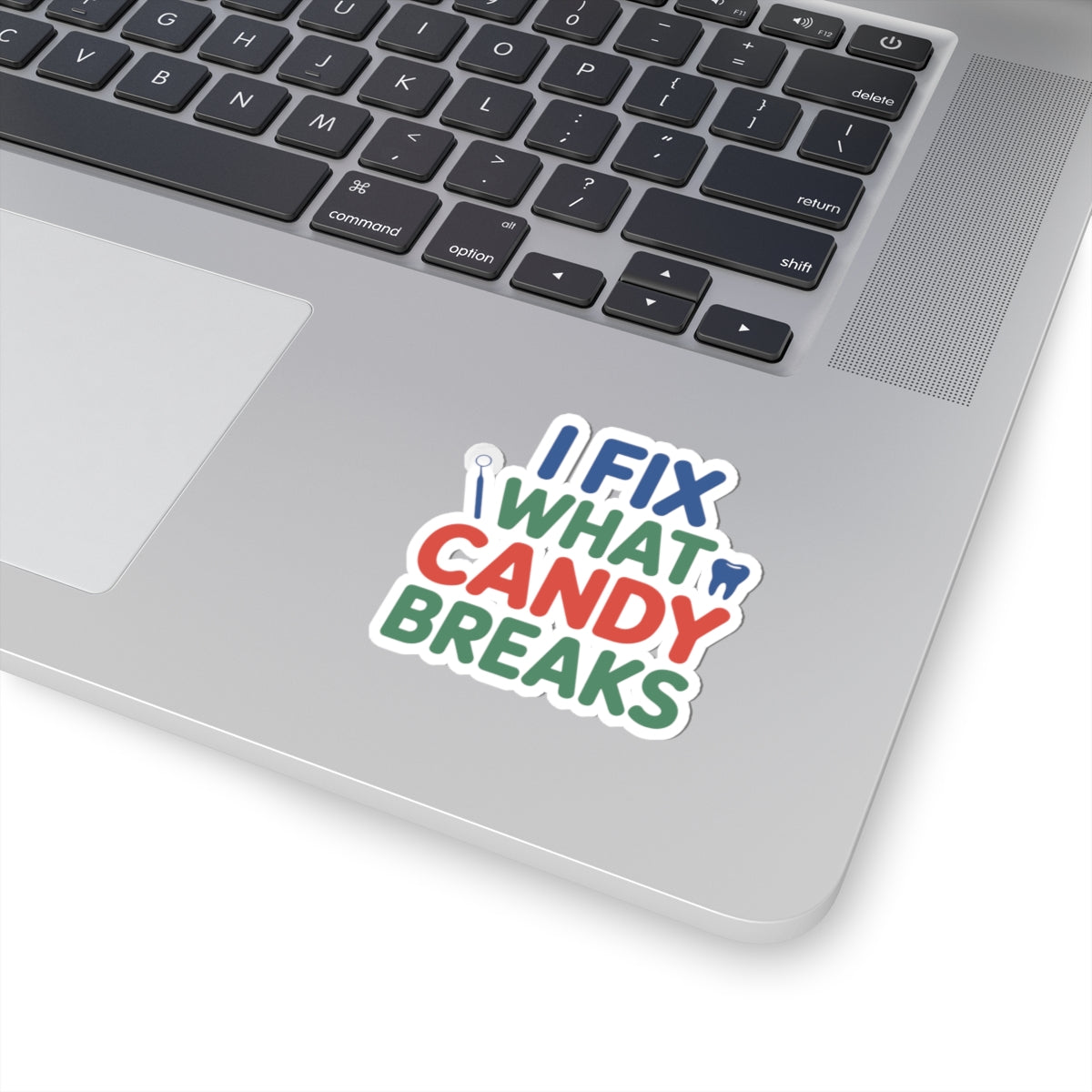 Dentist Humor Sticker - Candy Fixer Vinyl Decal for Dental Professionals