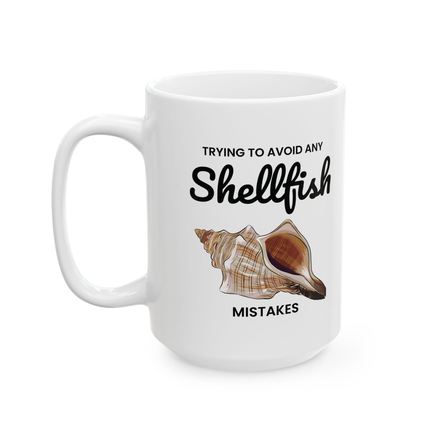 Conch Shell Mug, Shellfish Humor, Ocean Lover