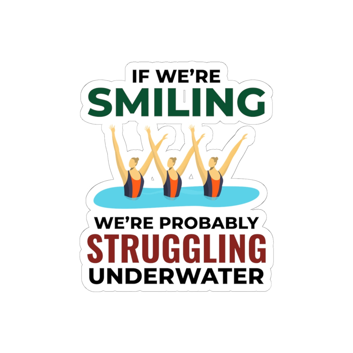 Funny Synchronized Swimming Sticker - Underwater Struggle Vinyl Decal for Swimmers