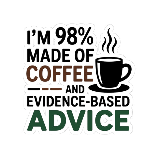 Caffeinated Dietitian Sticker - Evidence-Based Advice Vinyl Decal for Registered Dietitians