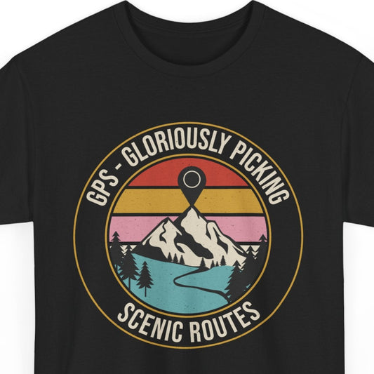 GPS Humor Hiking T-Shirt - "Gloriously Picking Scenic Routes" Tee for Backpackers