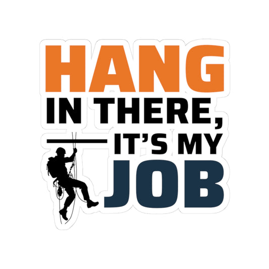 Rope Access Technician Sticker - Hang in There Vinyl Decal for Climbers & Rescuers
