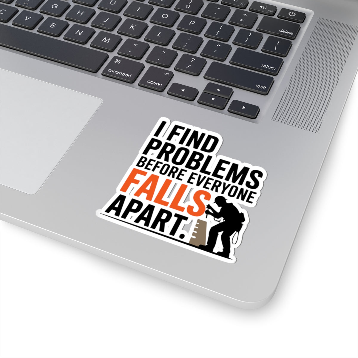 Bridge Inspector Sticker - Find Problems Vinyl Decal for Engineers & Techs