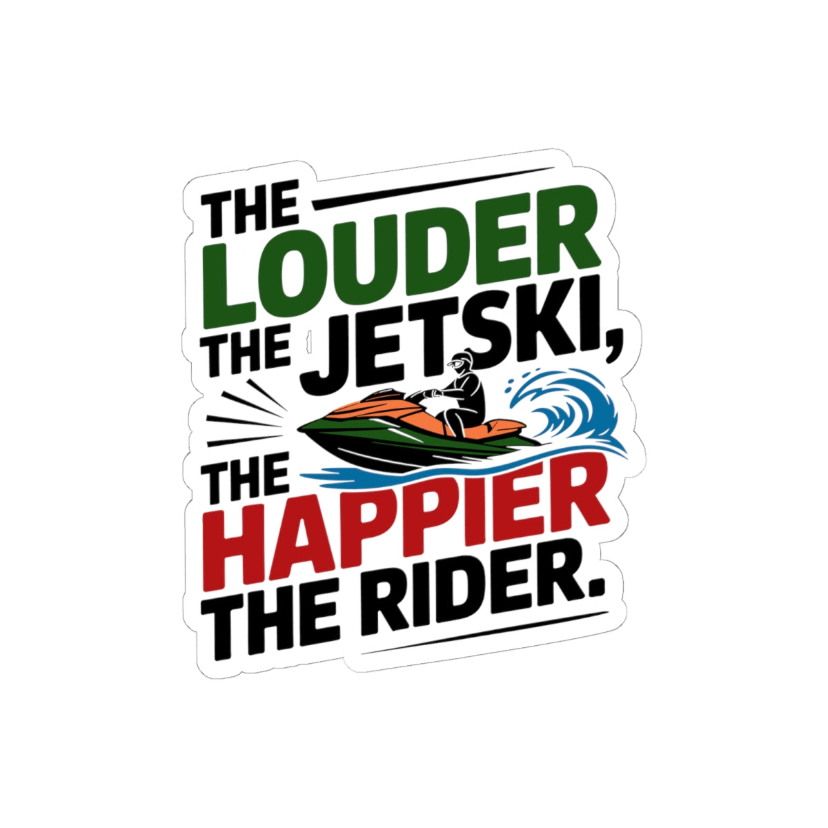 Jet Ski Sound Sticker - Loud & Proud Vinyl Decal for PWC Enthusiasts & Performance Riders