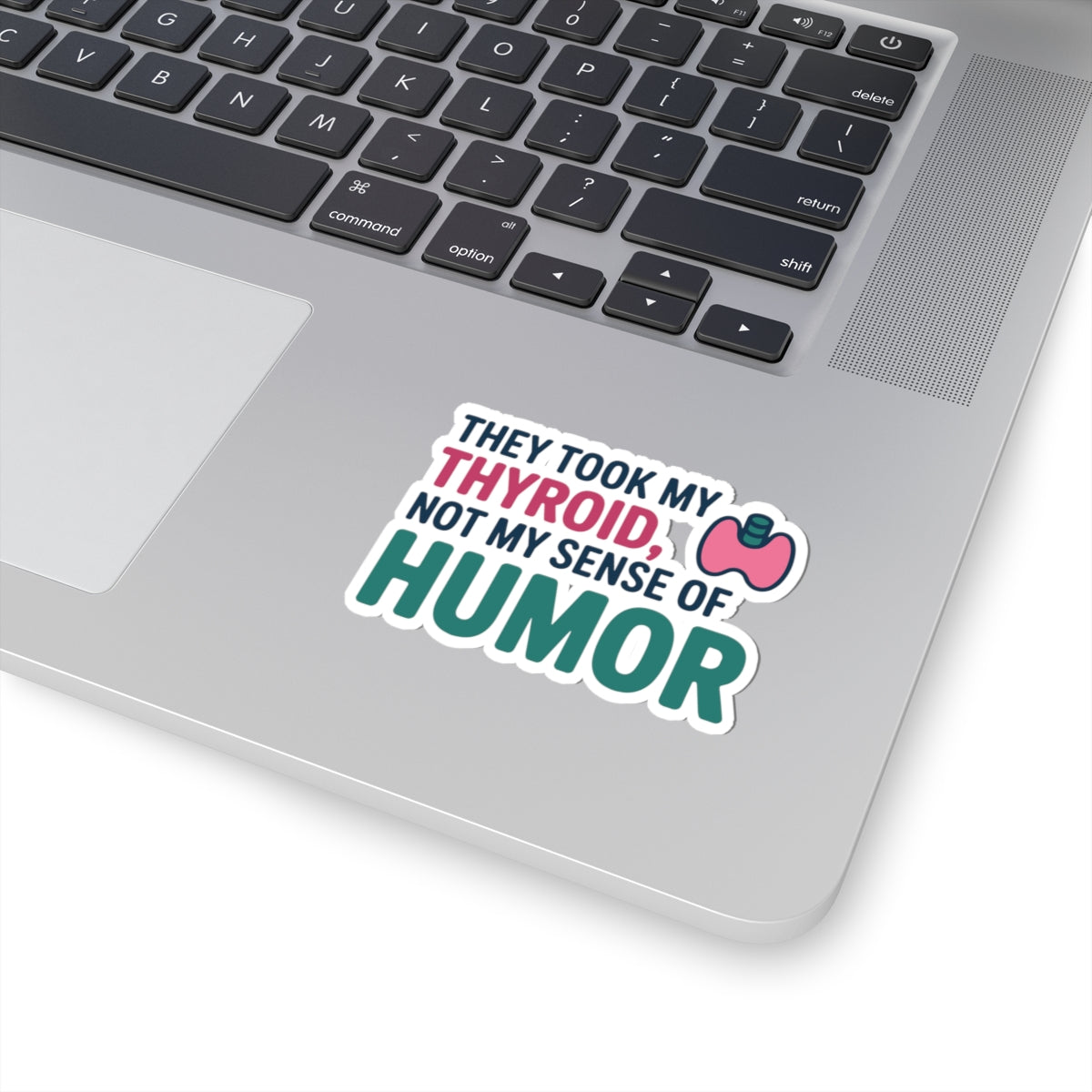 Thyroid Warrior Sticker - Kept My Humor Vinyl Decal for Survivors