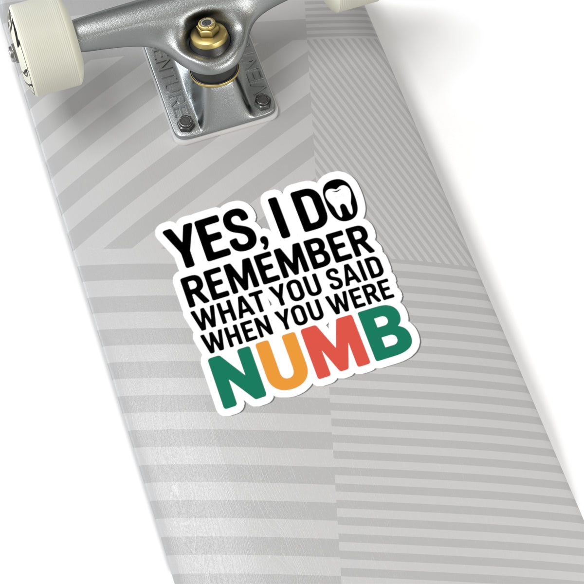 Dental Memory Sticker - Funny Numb Quote Decal for Dental Professionals
