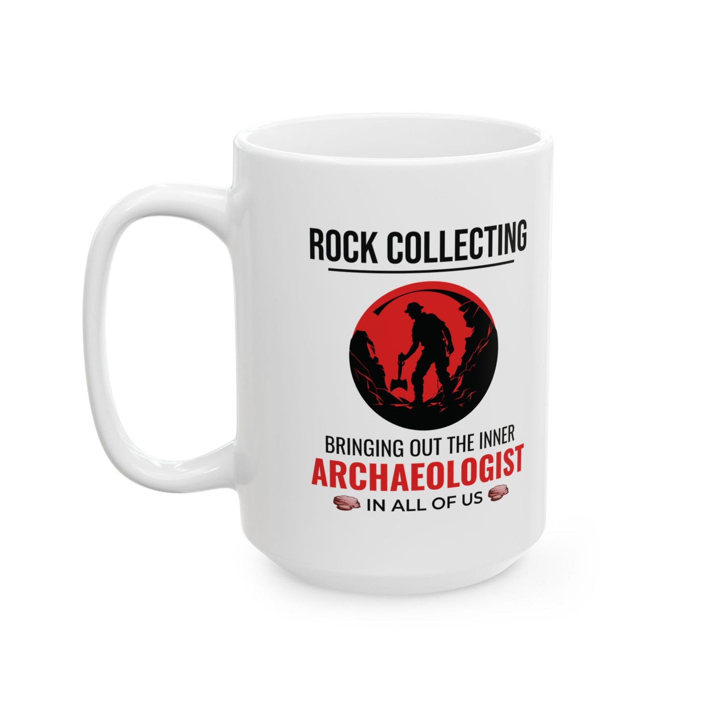 Geologist Mug for Rock Collectors - Inner Archaeologist