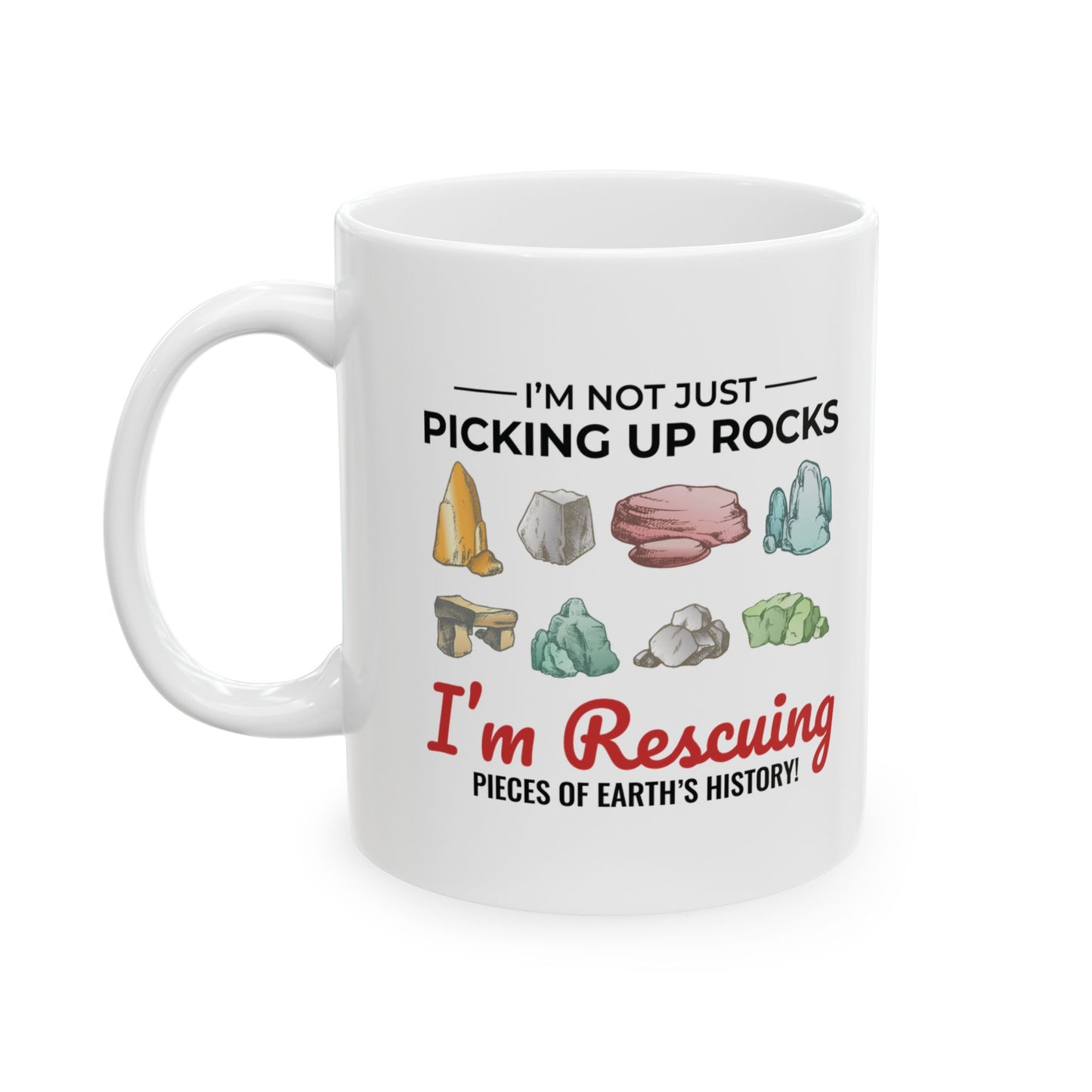 Geologist Mug for Rock Collectors - Unearth History