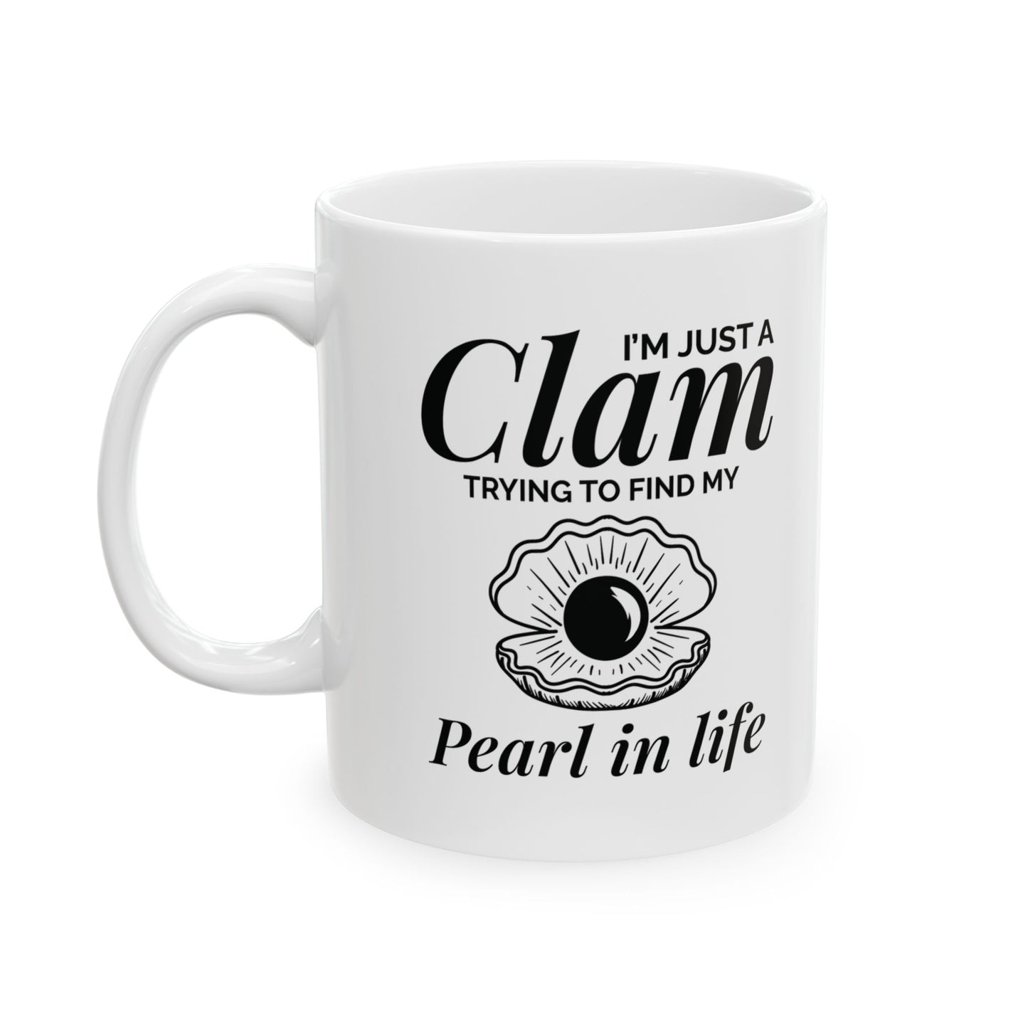 Clam Pearl Mug, Finding My Pearl, Inspirational Ocean Gift