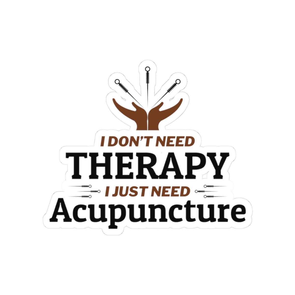 Acupuncture Preference Sticker - Therapy Alternative Vinyl Decal for Acupuncturists, TCM Practitioners
