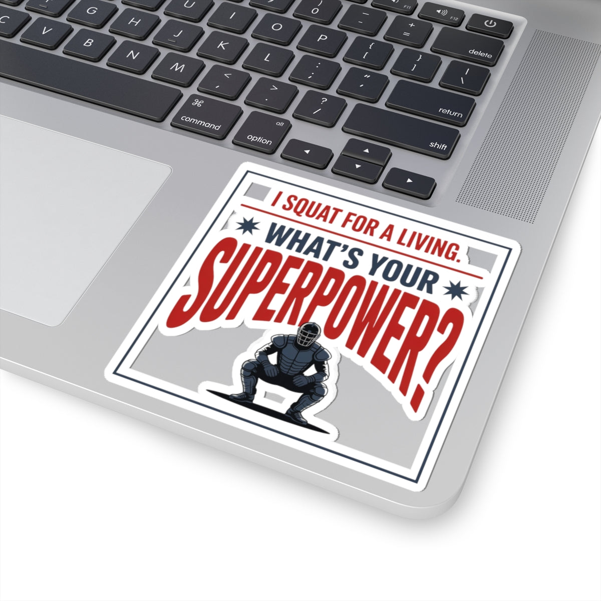 Baseball Catcher Sticker – Funny Squat Life Superpower Decal for Catchers Travel Ball Players