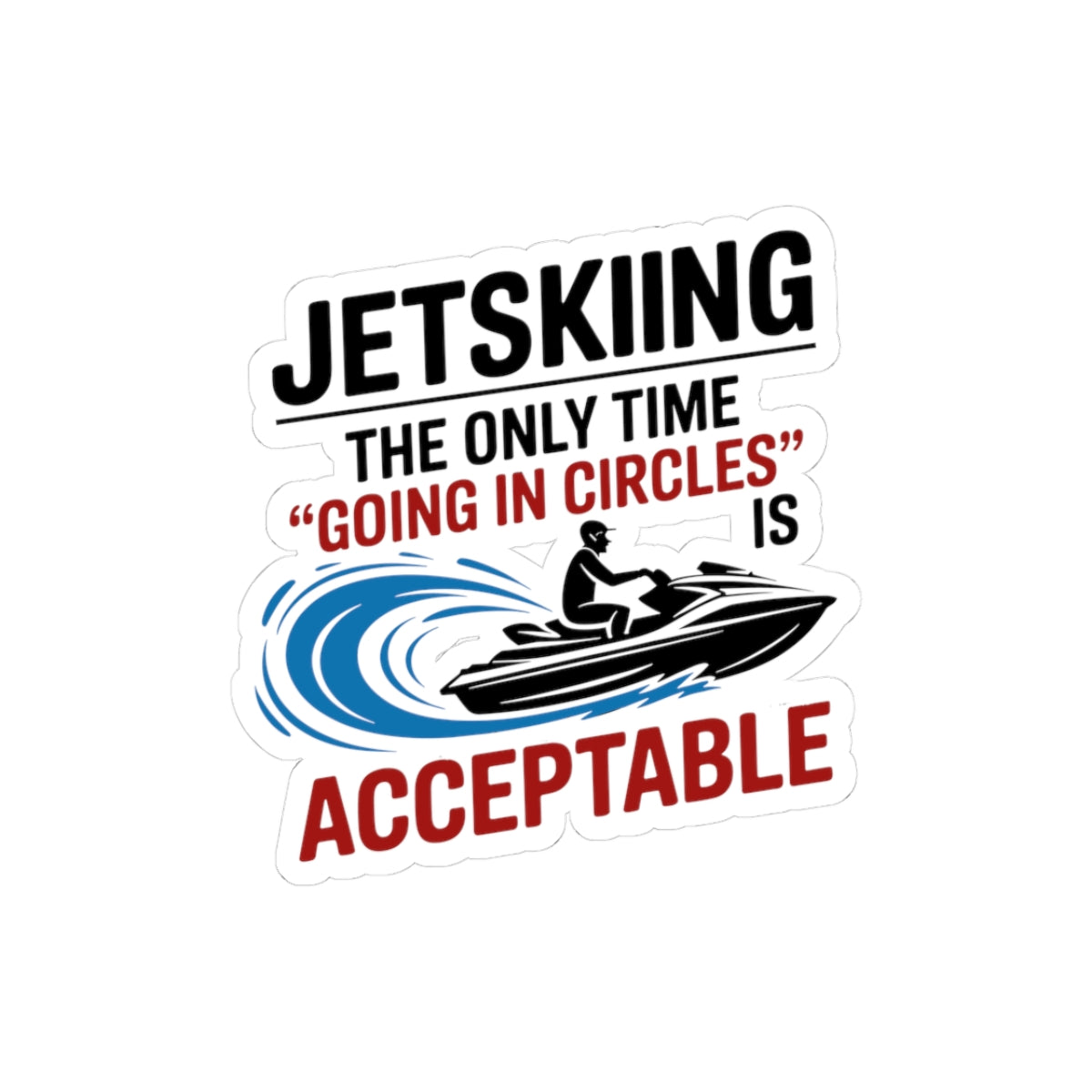Witty Jet Ski Sticker - Playful PWC Vinyl Decal for Water Sports Fans & Boat Owners